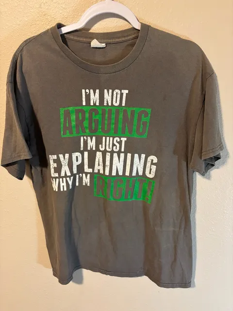 Gildan I'm Not Arguing T-Shirt Size L Gray Graphic Novelty