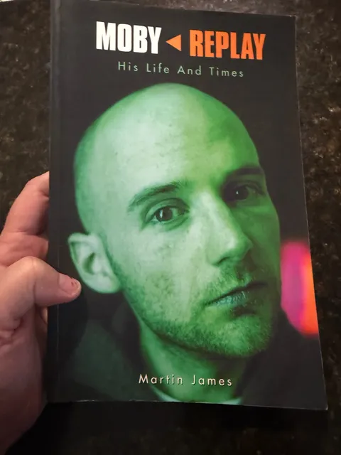 Moby Replay His Life And Times Book By Martin James