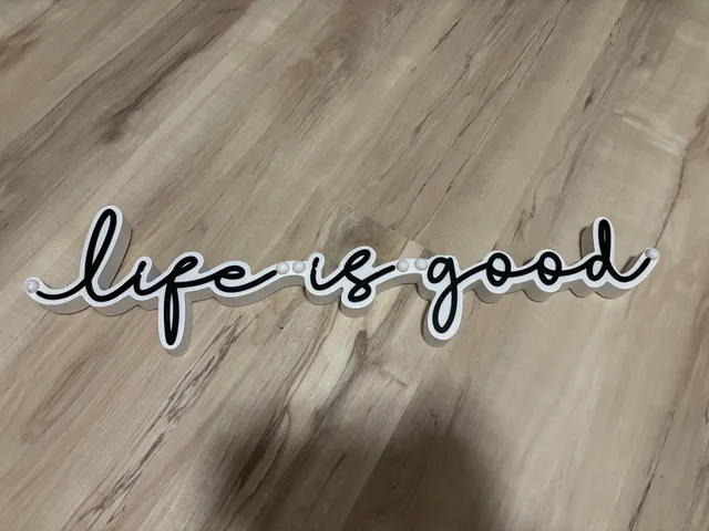 Life Is Good Wall Sign White Black Script