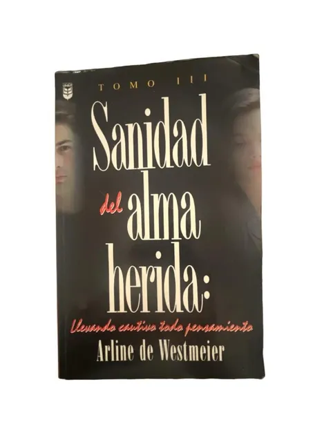 Editorial Unilit Sanidad del Alma Herida Tomo III Arline de Westmeier