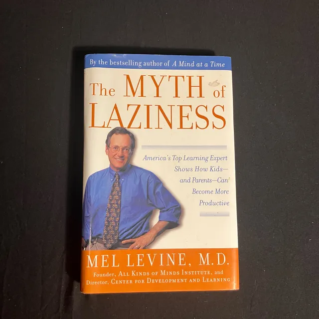 The Myth Of Laziness Book By Mel Levine