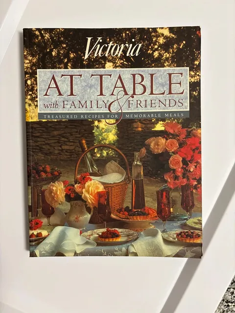Cookbook by Victoria Magazine Victoria at Table with Family & Friends