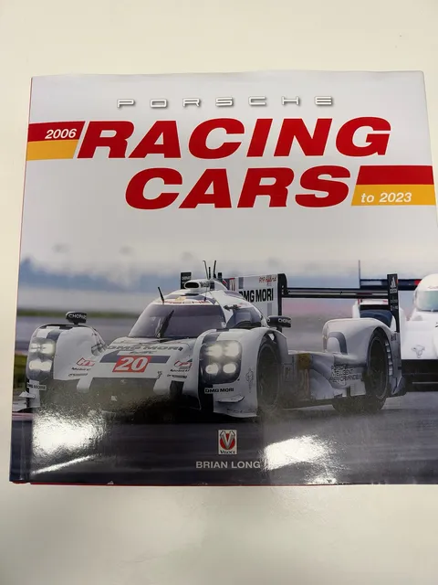 Porsche Racing Cars 2006 to 2023 by Brian Long Book