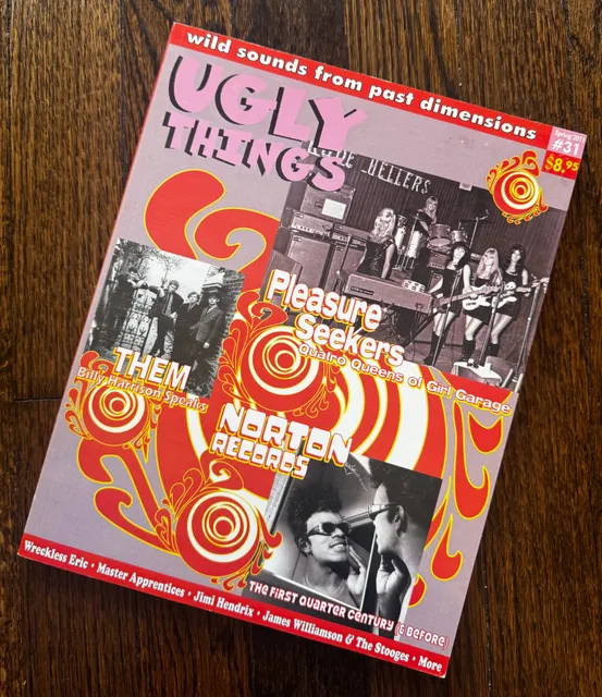 MAGAZINE Ugly Things 31 Spring 2011 Pleasure Seekers Them Norton Recs Stooges