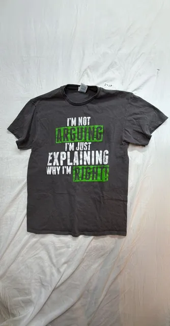 Delta Pro Weight I'm Not Arguing T-Shirt Size M