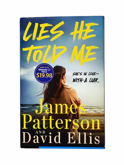 Lies He Told Me by James Patterson and David Ellis Hardcover Book