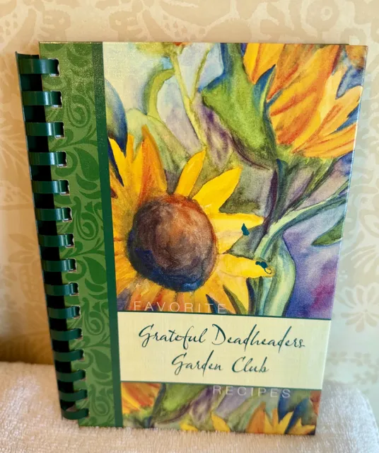 Grateful Deadheaders Garden Club Cookbook – 2016 Woodstock GA – Spiral Bound