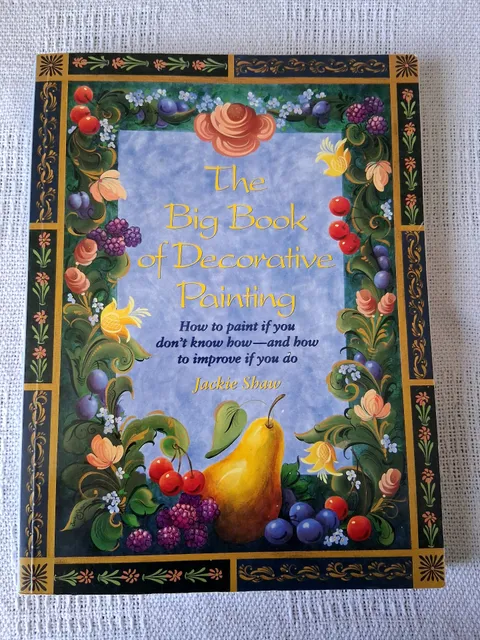 The Big Book of Decorative Painting Jackie Shaw Hardcover Book