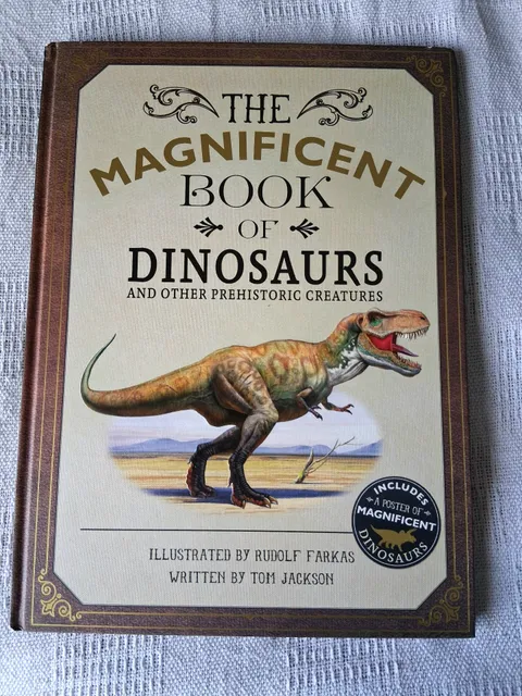 The Magnificent Book of Dinosaurs and Other Prehistoric Creatures