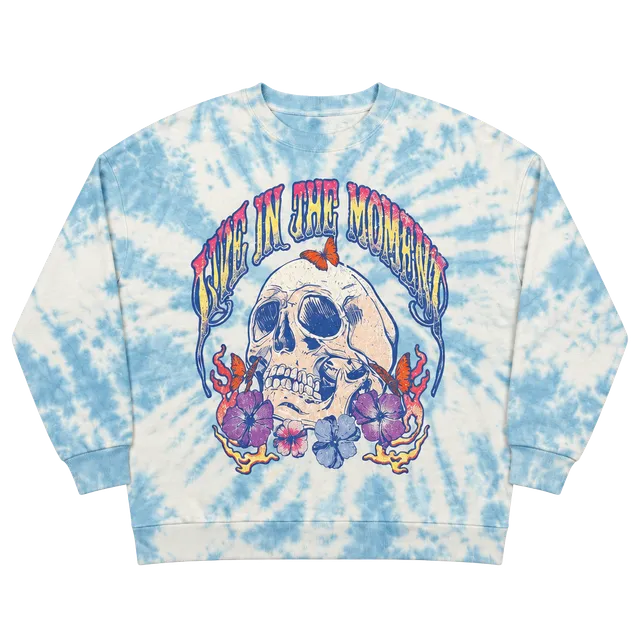 Live in the Moment Skull Tie Dye Sweatshirt