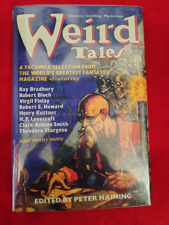 Weird Tales: A Facsimile Selection from the World's Greatest Fantasy Magazine 1