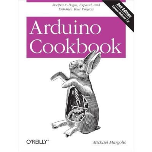 Arduino Cookbook 2nd Edition by Michael Margolis 