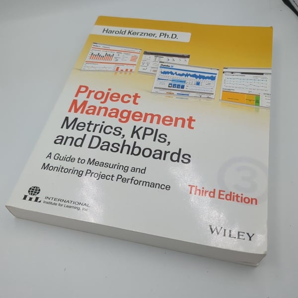 Project Management Metrics, KPIs, and Dashboards: A Guide to Measuring and Monit