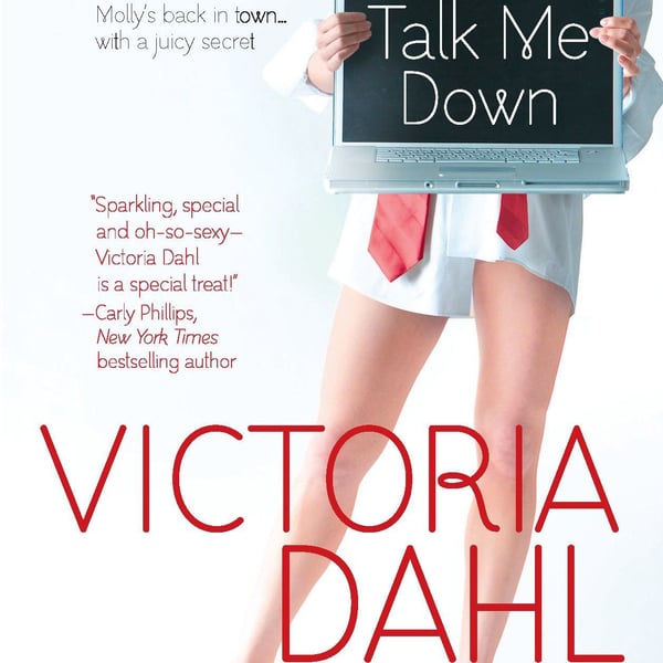Talk Me Down by Victoria Dahl Romance Paperback Book