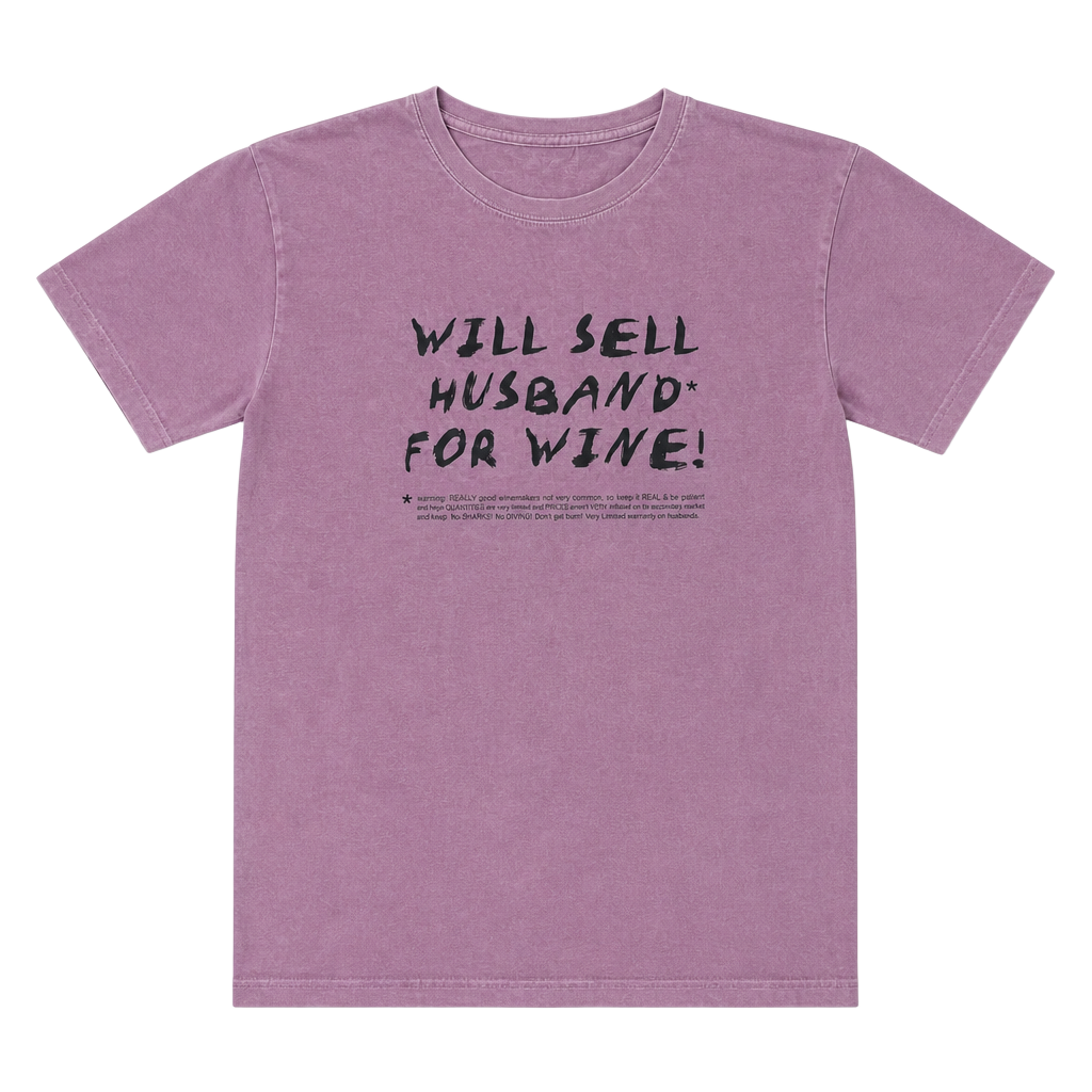 Crazy Shirts Wine-Dyed Will Sell Husband For Wine Graphic T-Shirt 1