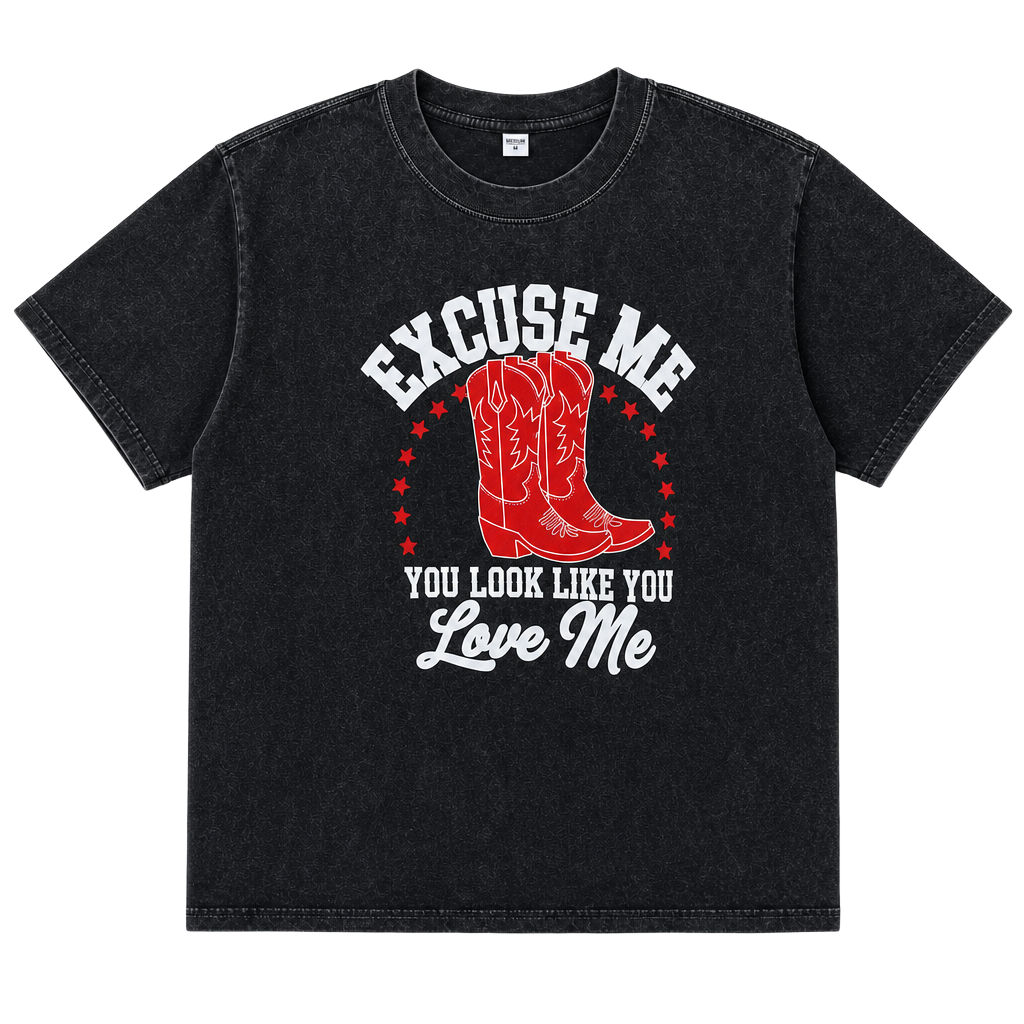 Lytiarul Western Cowboy Boots Excuse Me You Look Like You Love Me Vintage Wash Graphic Tee 1
