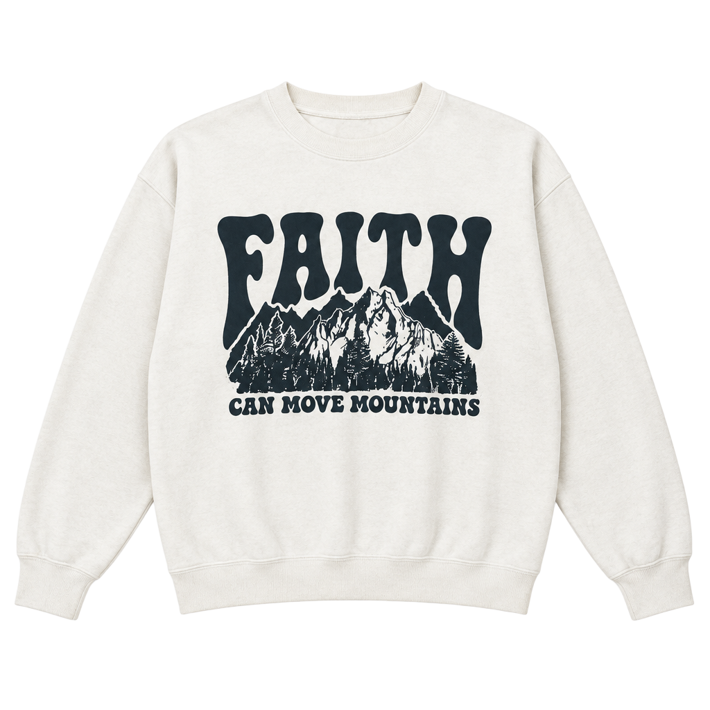 Elevated Faith Faith Can Move Mountains Unisex Crewneck White Sweatshirt 1