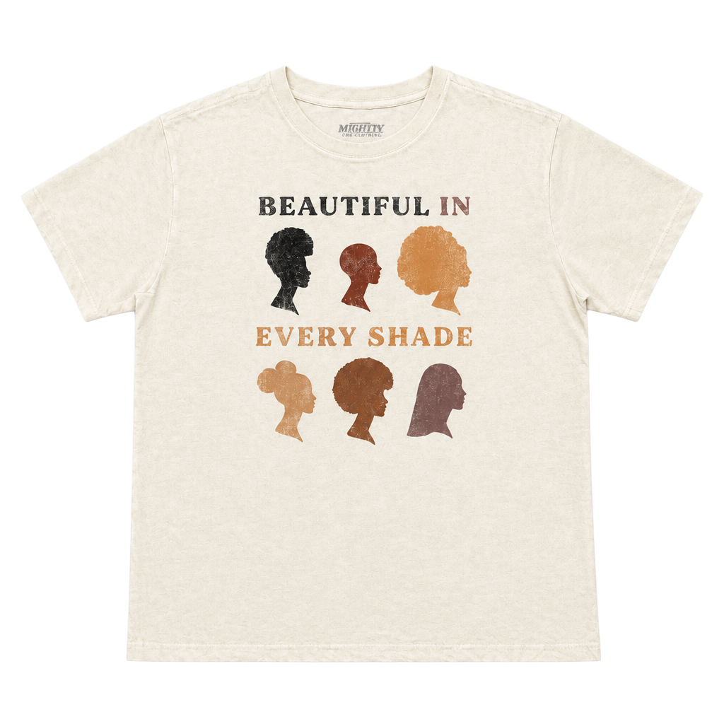 Beautiful in Every Shade Women’s Tee 1