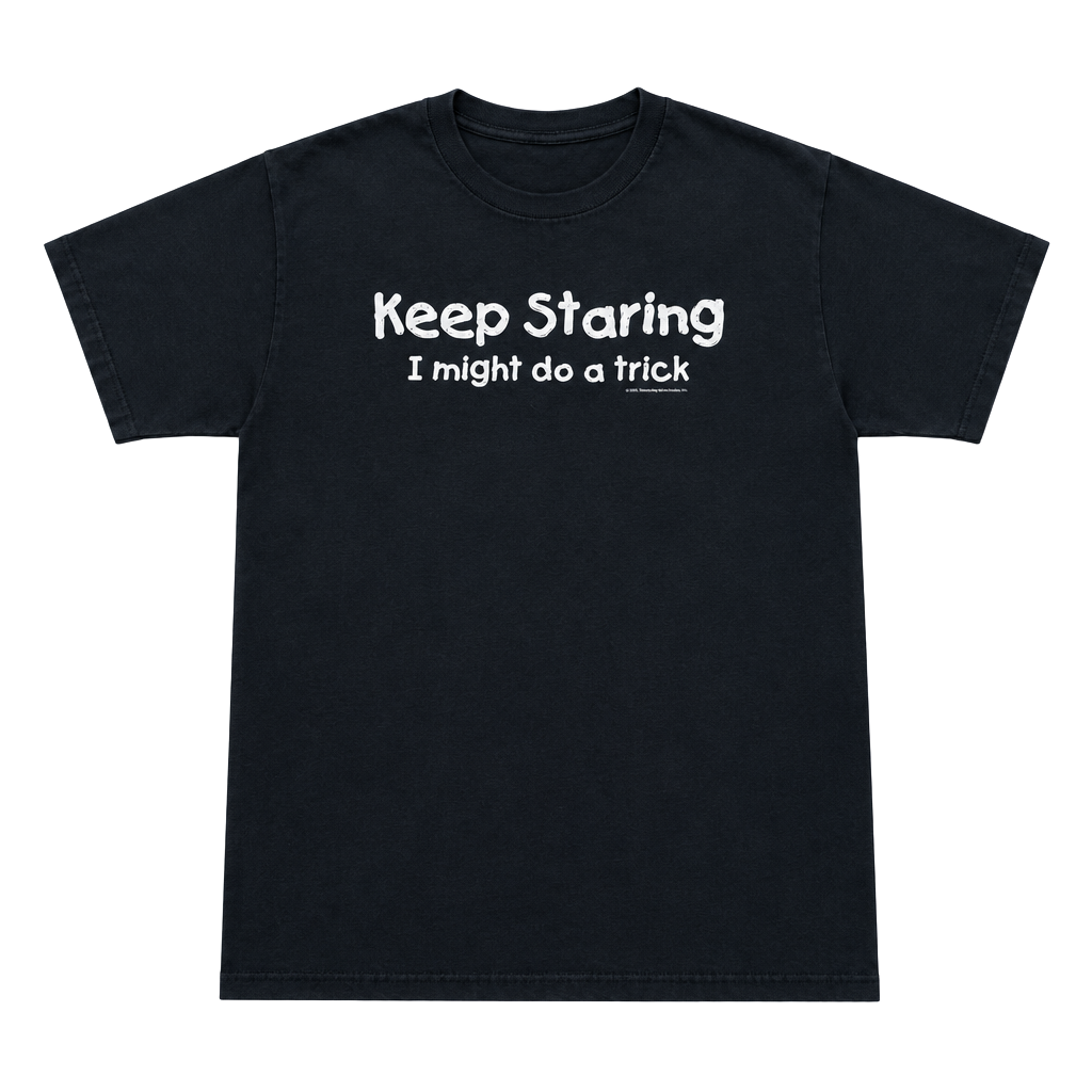 Thunder Creek Keep Staring I Might Do A Trick T-Shirt Size XL Black 1