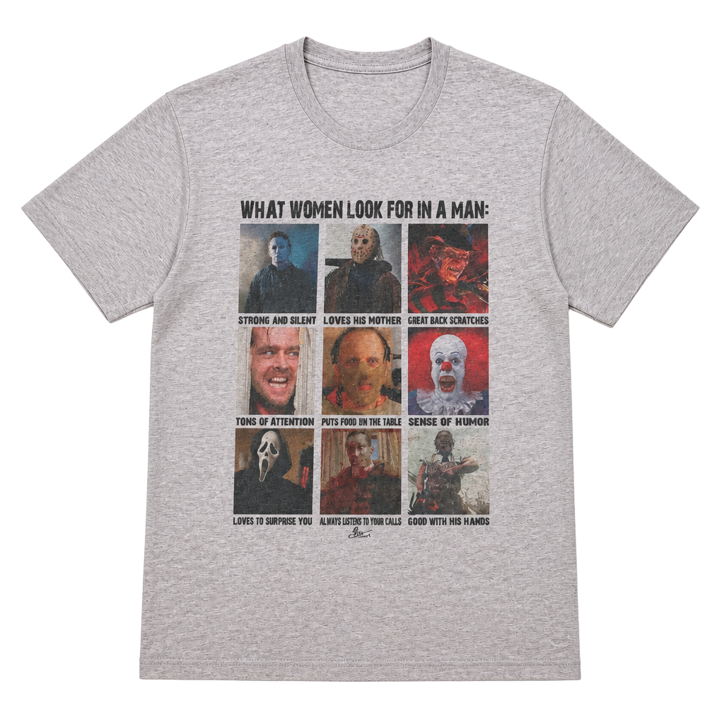 What Women Look For In A Man Horror Movie Characters Funny Halloween T-Shirt 1