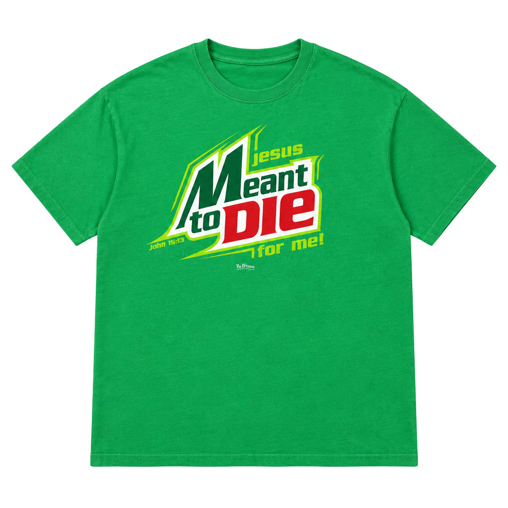 Tru Witness Jesus Meant To Die Mountain Dew Parody Green T-Shirt Adult XL 1
