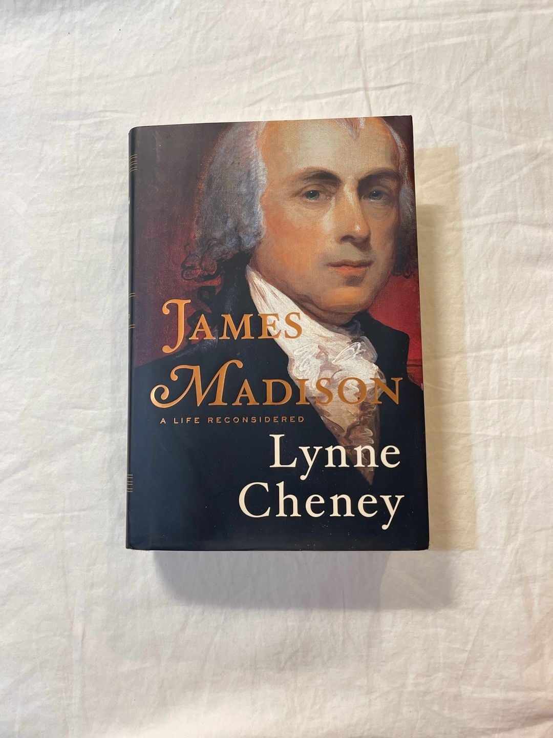 James Madison: A Life Reconsidered by Lynne Cheney (Hardcover) 1