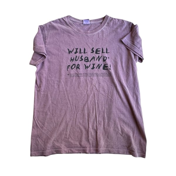 Crazy Shirts Wine-Dyed Will Sell Husband For Wine Graphic T-Shirt