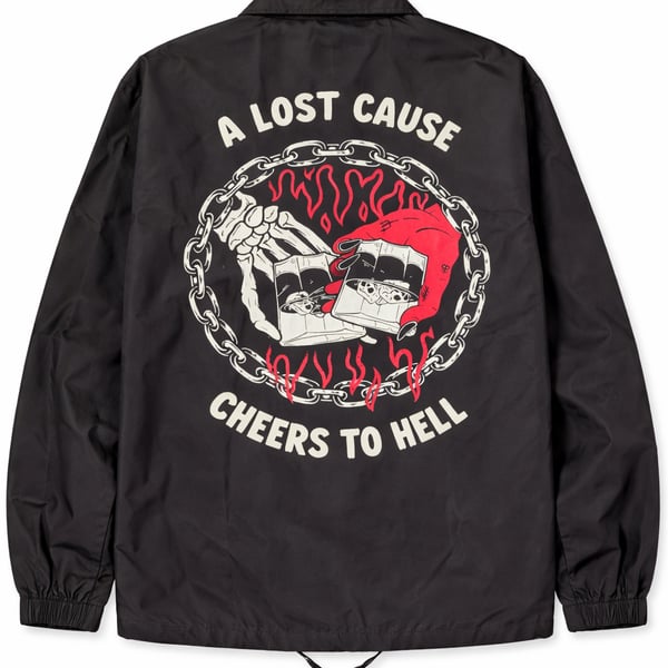A Lost Cause Cheers To Hell Black Coaches Jacket