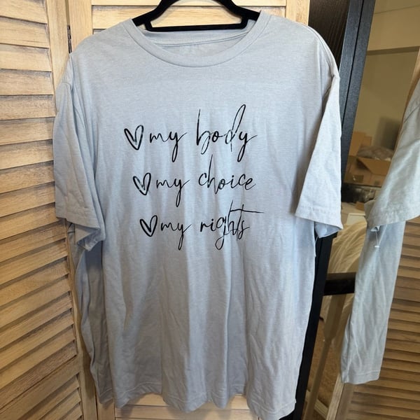 NWOT My Body My Choice My Rights Feminist Empowerment Graphic T-Shirt 2XL