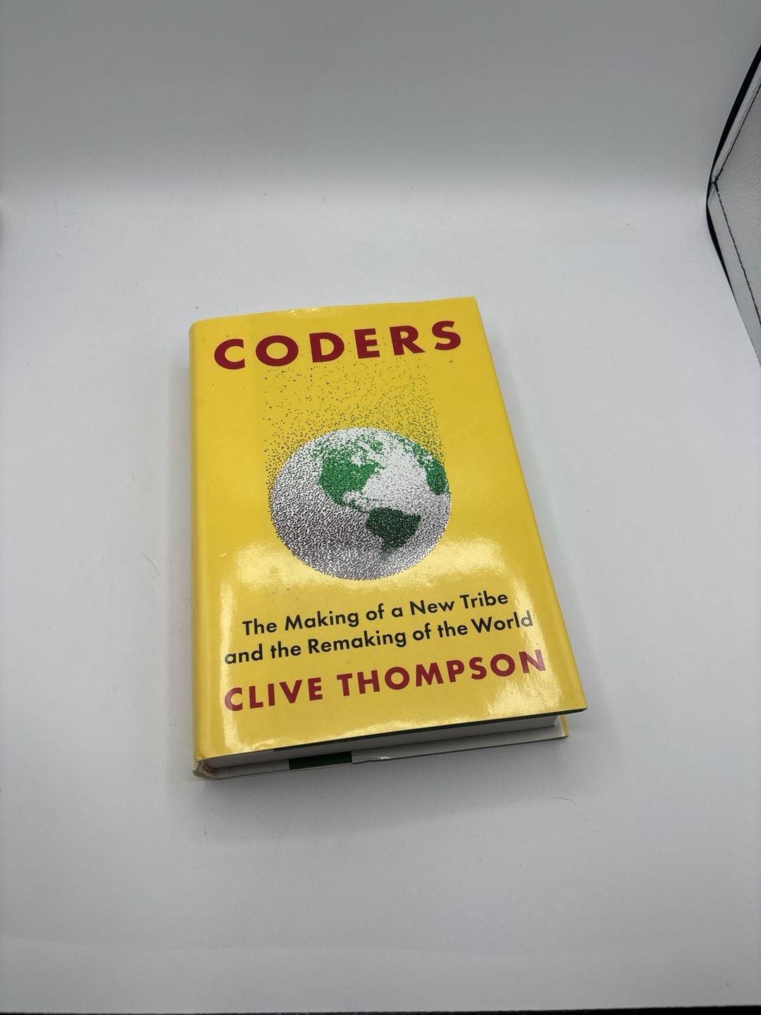 Coders: The Making of a New Tribe and the Remaking of the World (Hardcover) by Clive Thompson 1