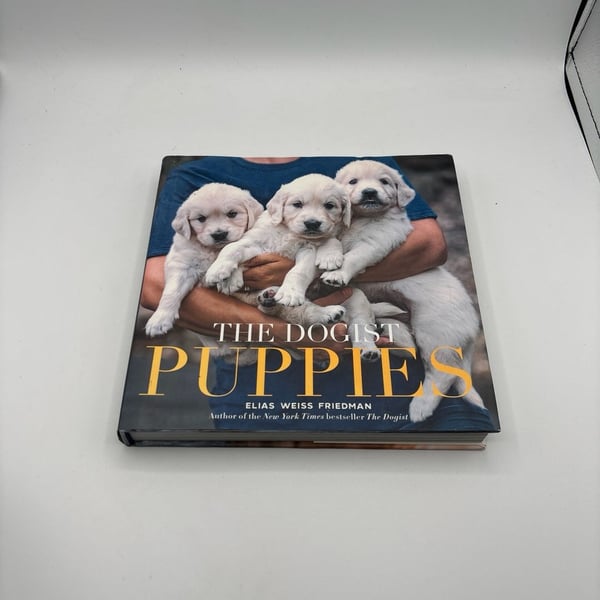 The Dogist Puppies by Elias Weiss Friedman Hardcover Book