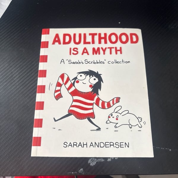 Adulthood Is A Myth: A Sarah's Scribbles