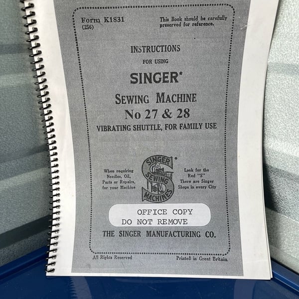 Singer Sewing Machine No 27 & 28 Vibrating Shuttle Instruction Manual Form K1831