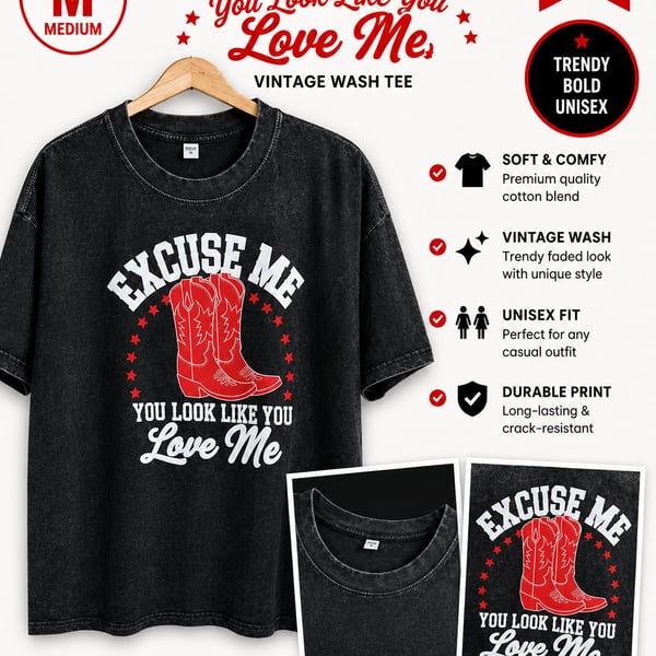 Lytiarul Western Cowboy Boots Excuse Me You Look Like You Love Me Vintage Wash Graphic Tee