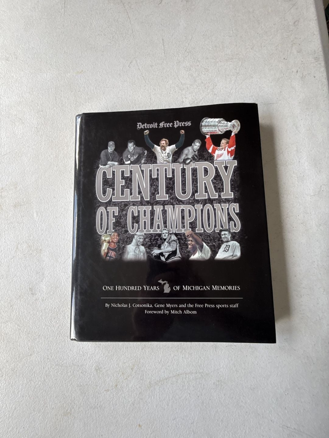 Century of Champions: One Hundred Years of Michigan Memories by Nicholas J. Cotsonika 1