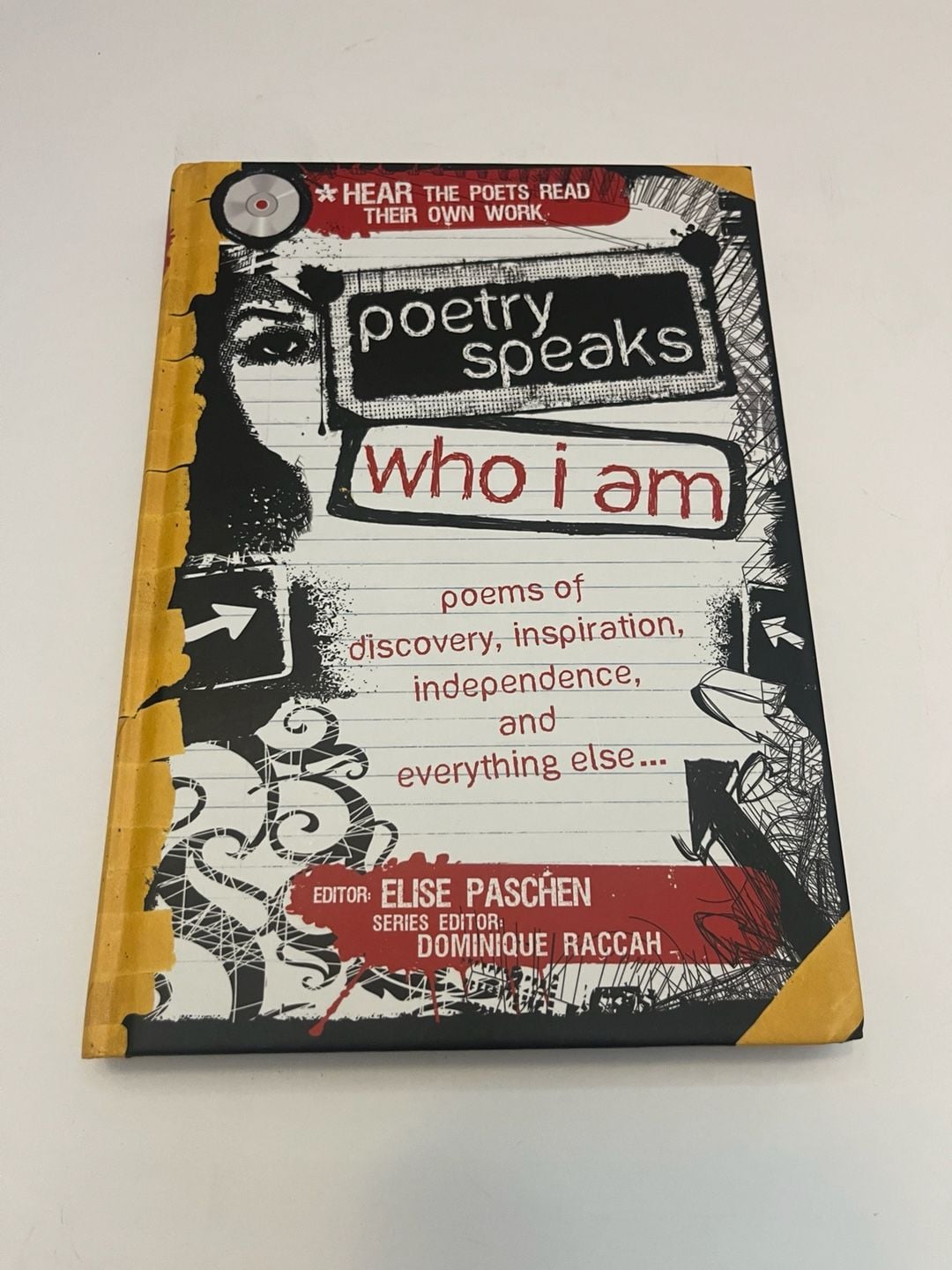 Poetry Speaks Who I Am: Poems of Discovery, Inspiration, Independence, and Everything Else... (Hardcover with Audio CD) 1
