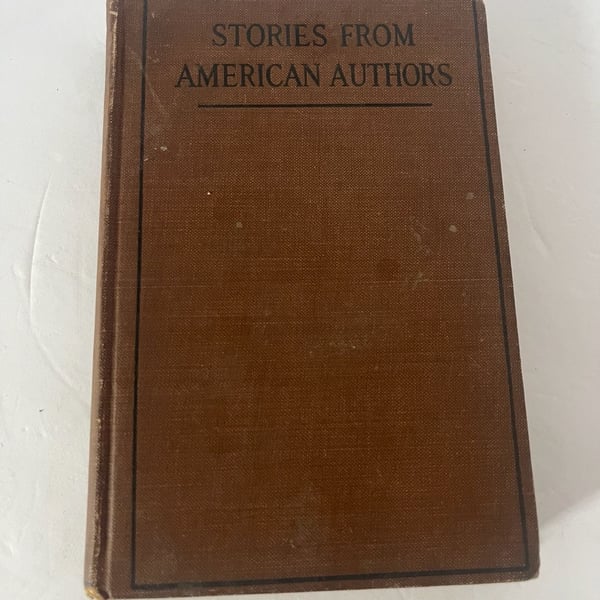 Stories from American Authors, 1914 Edition, Charles Scribner's Sons