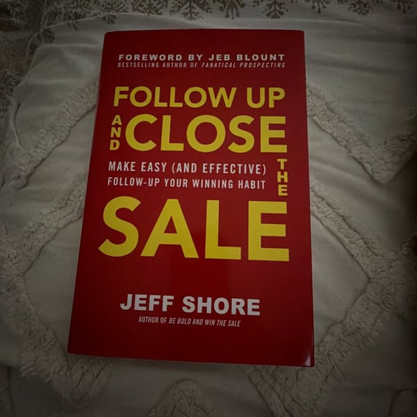 Follow Up and Close the Sale
