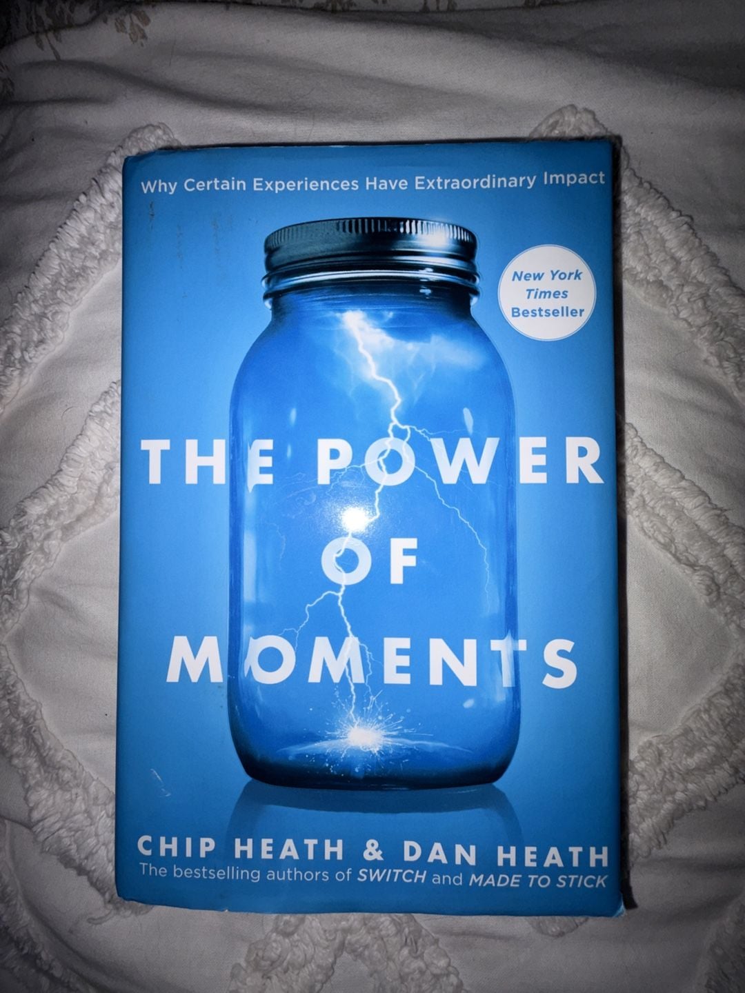 The Power of Moments by Chip Heath and Dan Heath 1