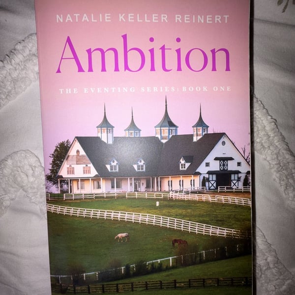 Ambition (The Eventing Series: Book One) by Natalie Keller Reinert