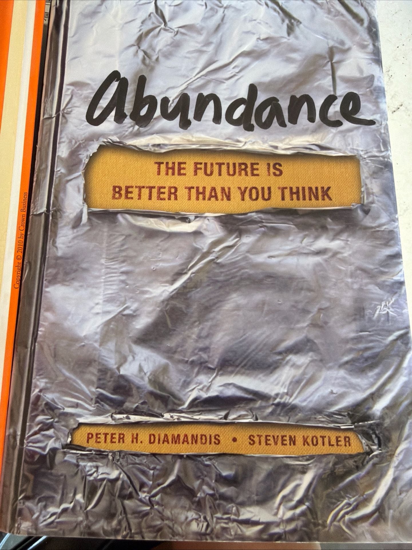 Abundance: The Future Is Better Than You Think by Peter H. Diamandis and Steven Kotler 1
