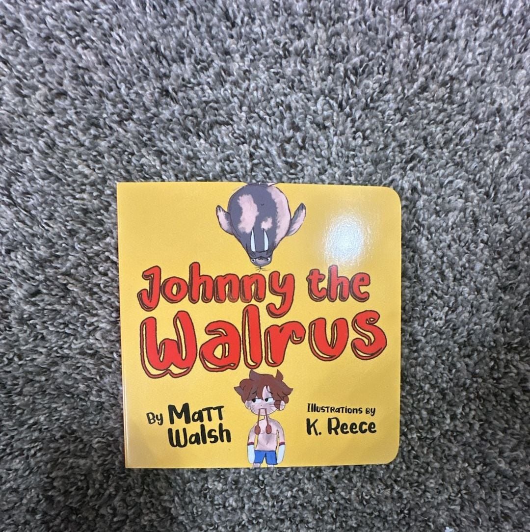 Johnny the Walrus by Matt Walsh - Board Book 1