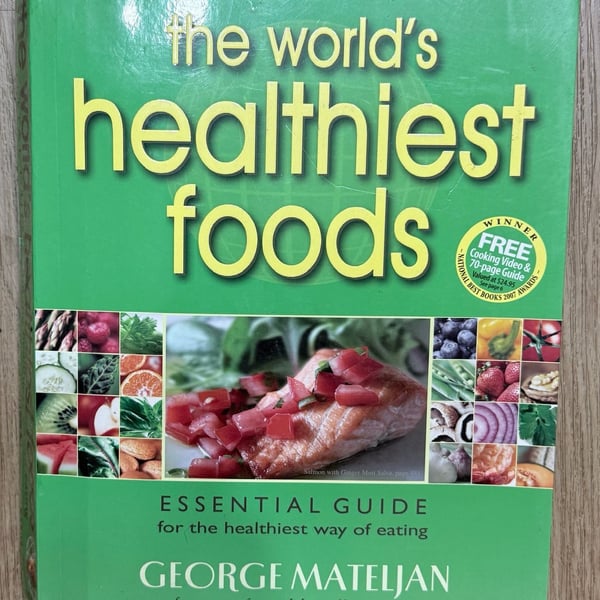 The World's Healthiest Foods Essential Guide for the Healthiest Way of Eating