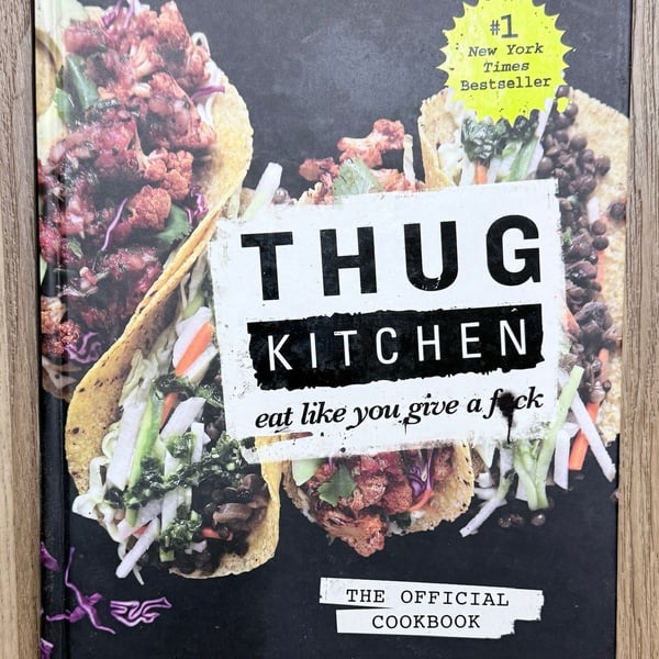 Thug Kitchen: The Official Cookbook: Eat Like You Give a F*ck (Hardcover)