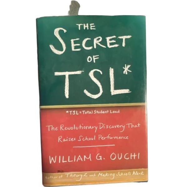 The Secret of TSL: The Revolutionary Discovery That Raises School Performance