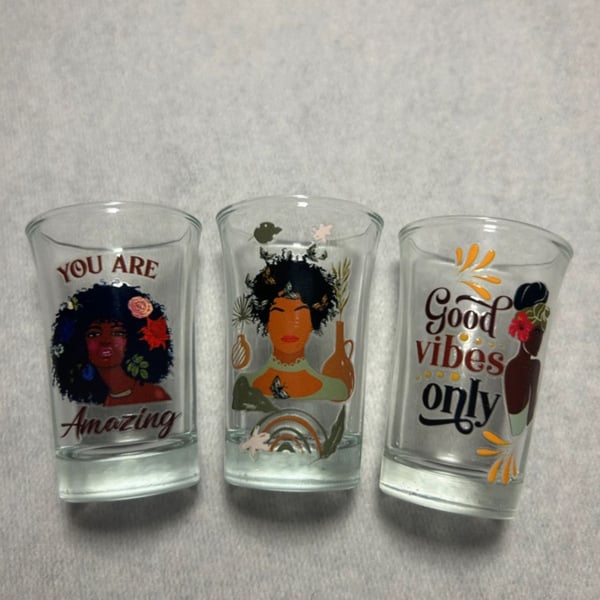 Black Woman Art Inspirational Quotes Glass Shot Glasses Set of 3