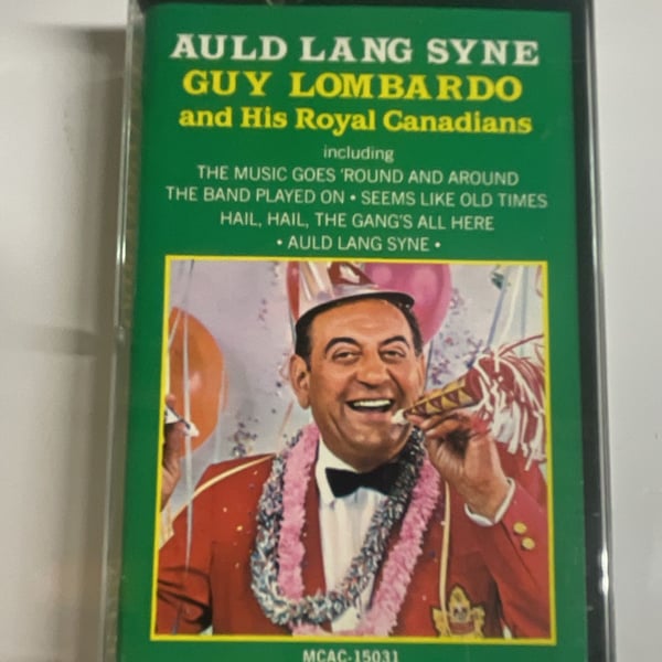 Guy Lombardo and His Royal Canadians Auld Lang Syne Cassette Tape MCAC-15031