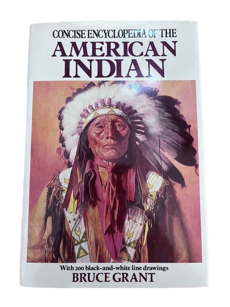 Concise Encyclopedia of the American Indian by Bruce Grant 1