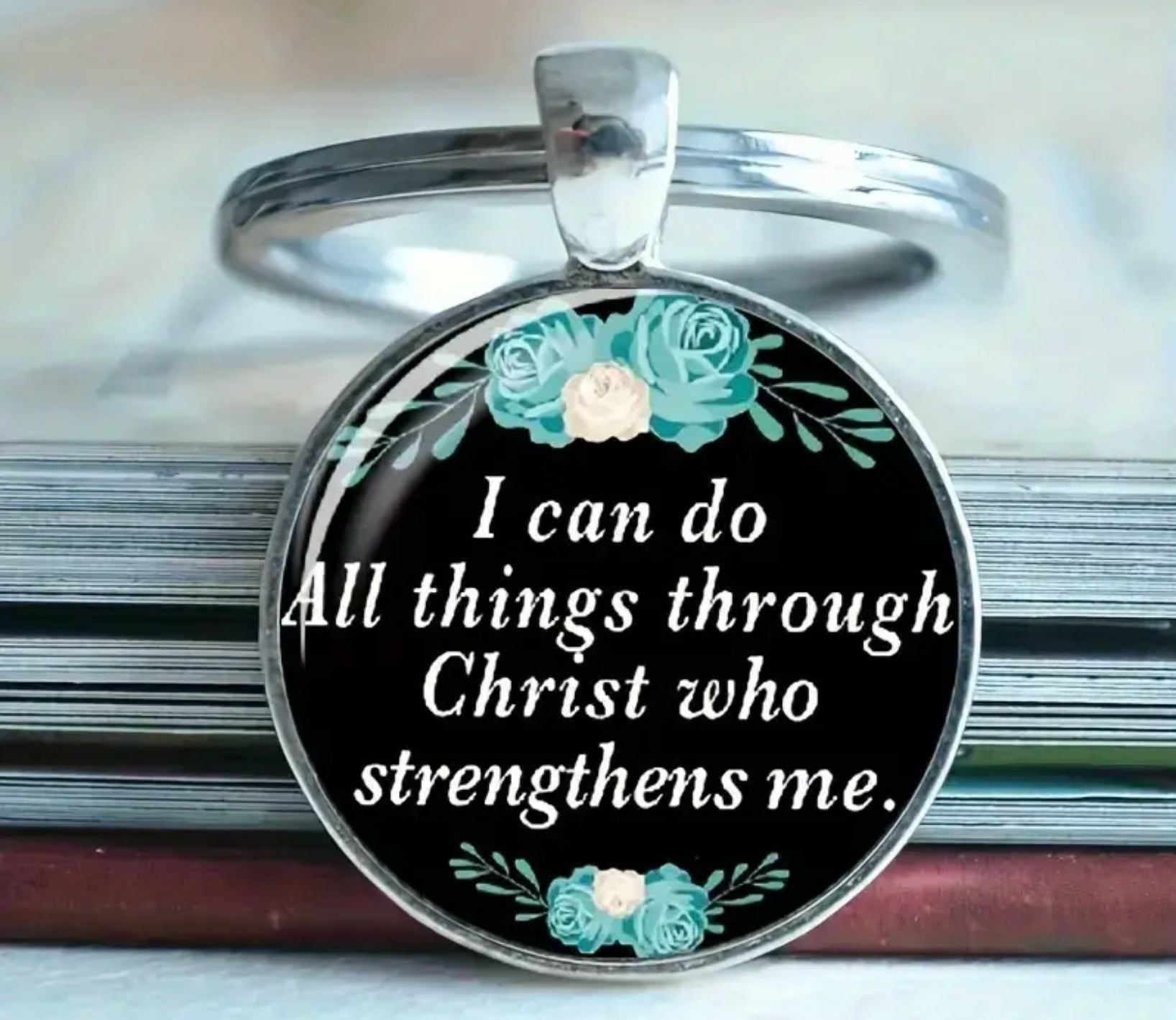 I Can Do All Things Through Christ Who Strengthens Me Glass Cabochon Keychain 5