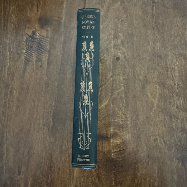 The History of the Decline and Fall of the Roman Empire Vol. II by Edward Gibbon